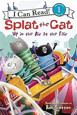 Splat The Cat: Up In The Air At The Fair-..