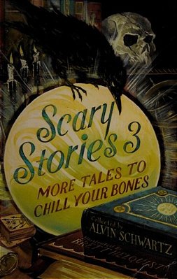 Scary Stories 3: More Tales To Chill Your Bones-..