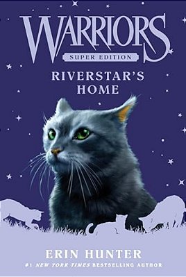 Warriors Super Edition: Riverstar's Home-..