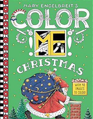 Mary Engelbreit's Color Me Christmas Coloring Book: A Christmas Holiday Book For Kids-..