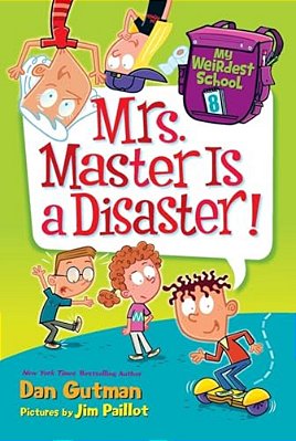 My Weirdest School #8: Mrs. Master Is A Disaster!-..