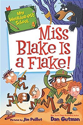 My Weirder-Est School: Miss Blake Is A Flake!-..