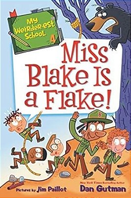 My Weirder-Est School #4: Miss Blake Is A Flake!-..
