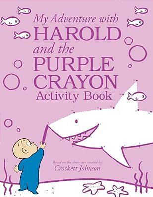 My Adventure With Harold And The Purple Crayon Activity Book-..
