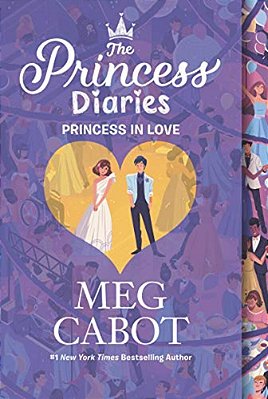 The Princess Diaries Volume III: Princess In Love-..