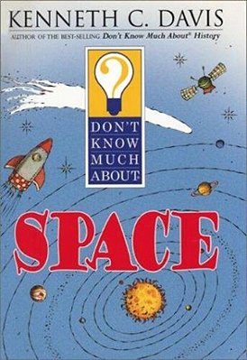 Don't Know Much About Space-..