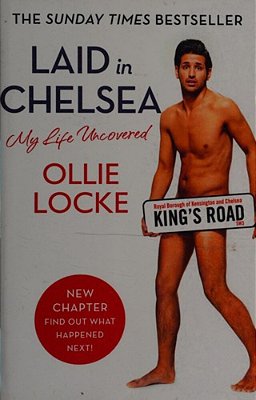 Laid In Chelsea: My Life Uncovered-..