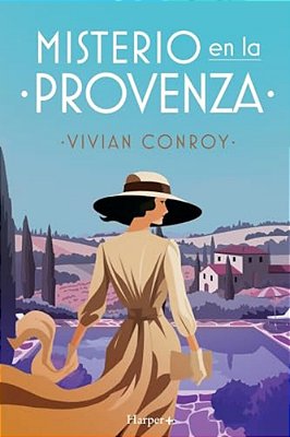 Misterio En La Provenza. La Nueva Serie De Misterio Que No Podrás Dejar De Leer. -..
