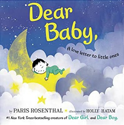 Dear Baby,: A Love Letter To Little Ones-..
