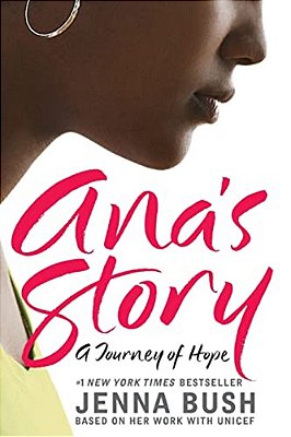 Ana's Story: A Journey Of Hope-..