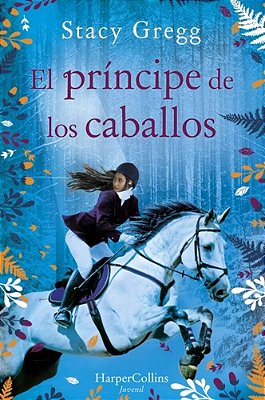 El Príncipe De Los Caballos (Prince Of Ponies - Spanish Edition)-..