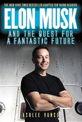 Elon Musk And The Quest For A Fantastic Future-..
