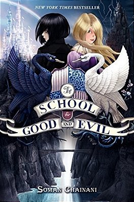 The School For Good And Evil: Now A Netflix Originals Movie-..