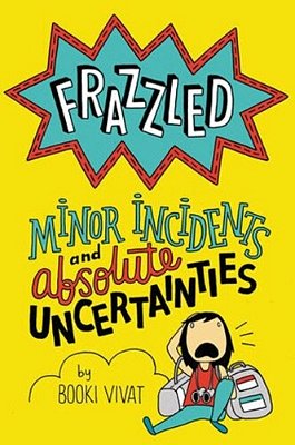Frazzled: Minor Incidents And Absolute Uncertainties-..