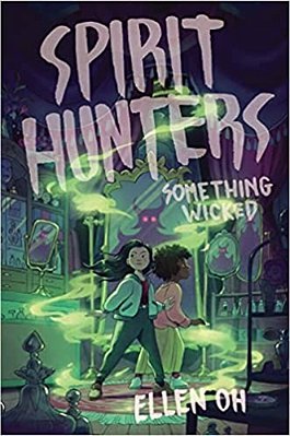 Spirit Hunters #3: Something Wicked-..