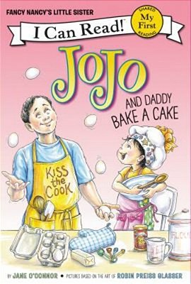 Jojo And Daddy Bake A Cake-..