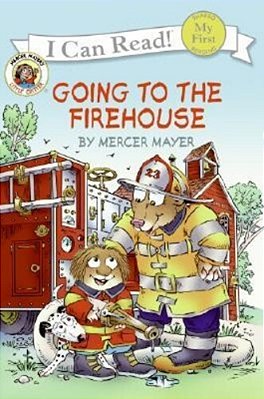 Little Critter: Going To The Firehouse-..