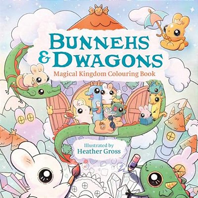 Bunnehs And Dwagons: Magical Kingdoms Cosy Colouring-..