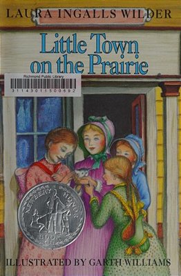 Little Town On The Prairie: A Newbery Honor Award Winner-..