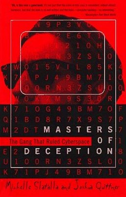 The Masters Of Deception: Gang That Ruled Cyberspace, The-..