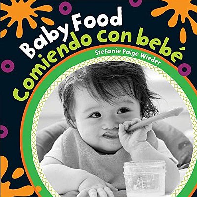 Baby Food/Comiendo Con Bebe-..