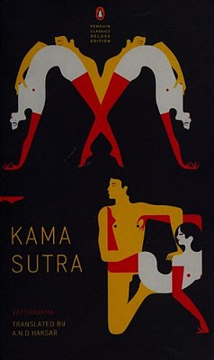 Kama Sutra: (Penguin Classics Deluxe Edition)-..
