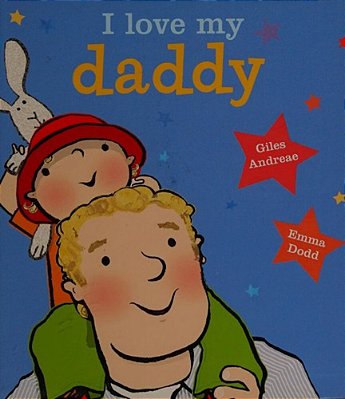 I Love My Daddy [Board Book]-..