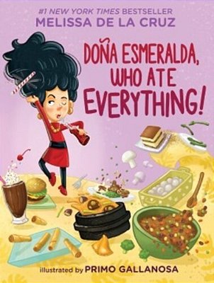 Doña Esmeralda, Who Ate Everything-..