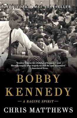 Bobby Kennedy: A Raging Spirit-..
