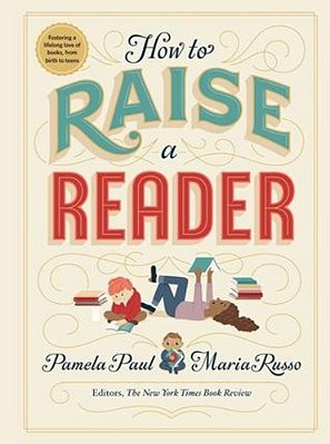 How To Raise A Reader-..
