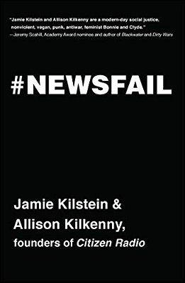 Newsfail: Climate Change, Feminism, Gun Control, And Other Fun Stuff We Talk About Because Nobody Else Will-..