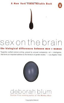 Sex On The Brain: The Biological Differences Between Men And Women-..