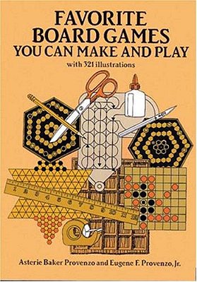 Favorite Board Games: You Can Make And Play-..