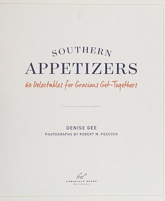 Southern Appetizers: 60 Delectables For Gracious Get-Togethers-..