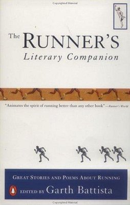 The Runner's Literary Companion: Great Stories And Poems About Running-..