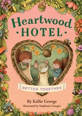 Heartwood Hotel: Better Together-..