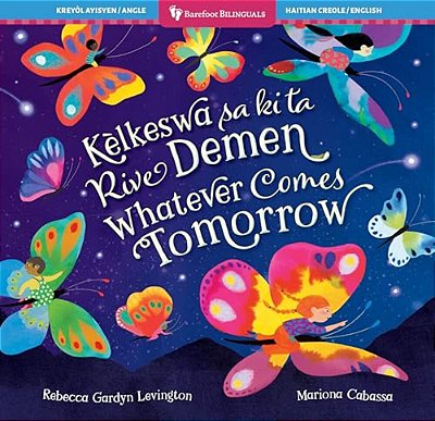 Whatever Comes Tomorrow (Bilingual Haitian Creole & English)-..