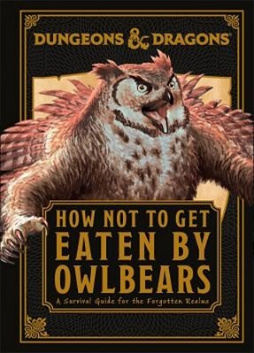 Dungeons And Dragons How Not To Get Eaten By Owlbears-..