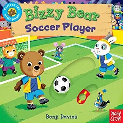 Bizzy Bear: Soccer Player: (Interactive Athletic Sports Board Book For Toddlers - With Sturdy Tabs And Slides To Push And Pull)-..