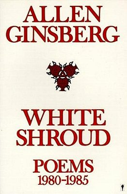 White Shroud: Poems 1980-1985-..