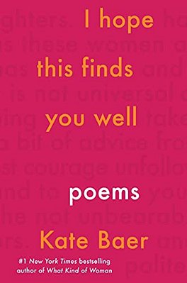 I Hope This Finds You Well: Poems-..