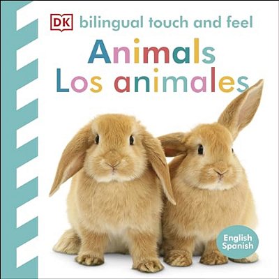 Bilingual Baby Touch And Feel: Animals - Los Animales-..