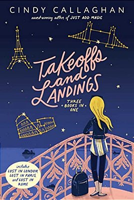 Takeoffs And Landings: Lost In London; Lost In Paris; Lost In Rome-..