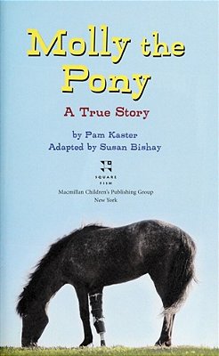 Molly The Pony: A True Story-..