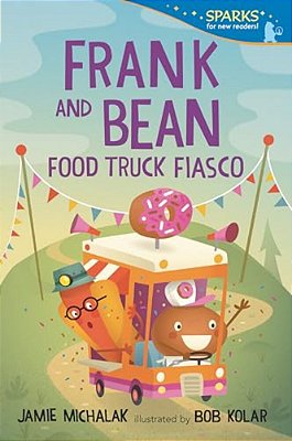 Frank And Bean: Food Truck Fiasco: Candlewick Sparks-..