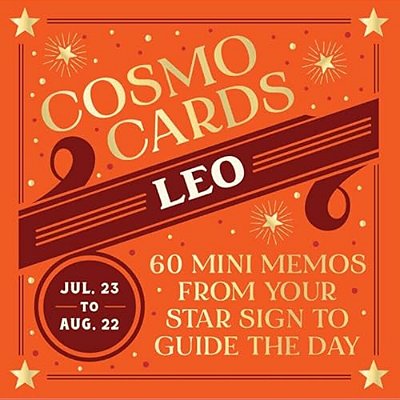 Cosmo Cards: Leo: 60 Mini Memos From Your Star Sign To Guide The Day-..