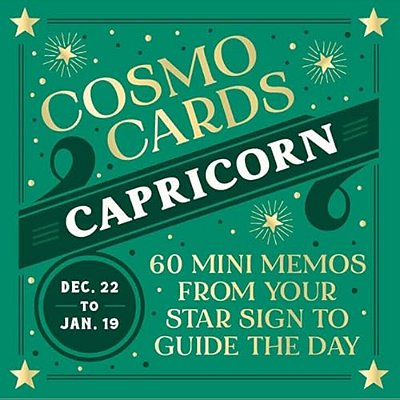 Cosmo Cards: Capricorn: 60 Mini Memos From Your Star Sign To Guide The Day-..