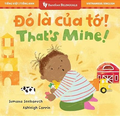 That's Mine! (Bilingual Vietnamese & English)-..