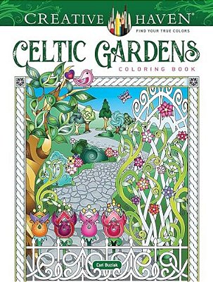 Creative Haven Celtic Gardens Coloring Book-..