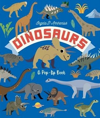 Dinosaurs: A Pop-Up Book-..